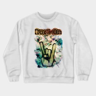 Rock On Crewneck Sweatshirt